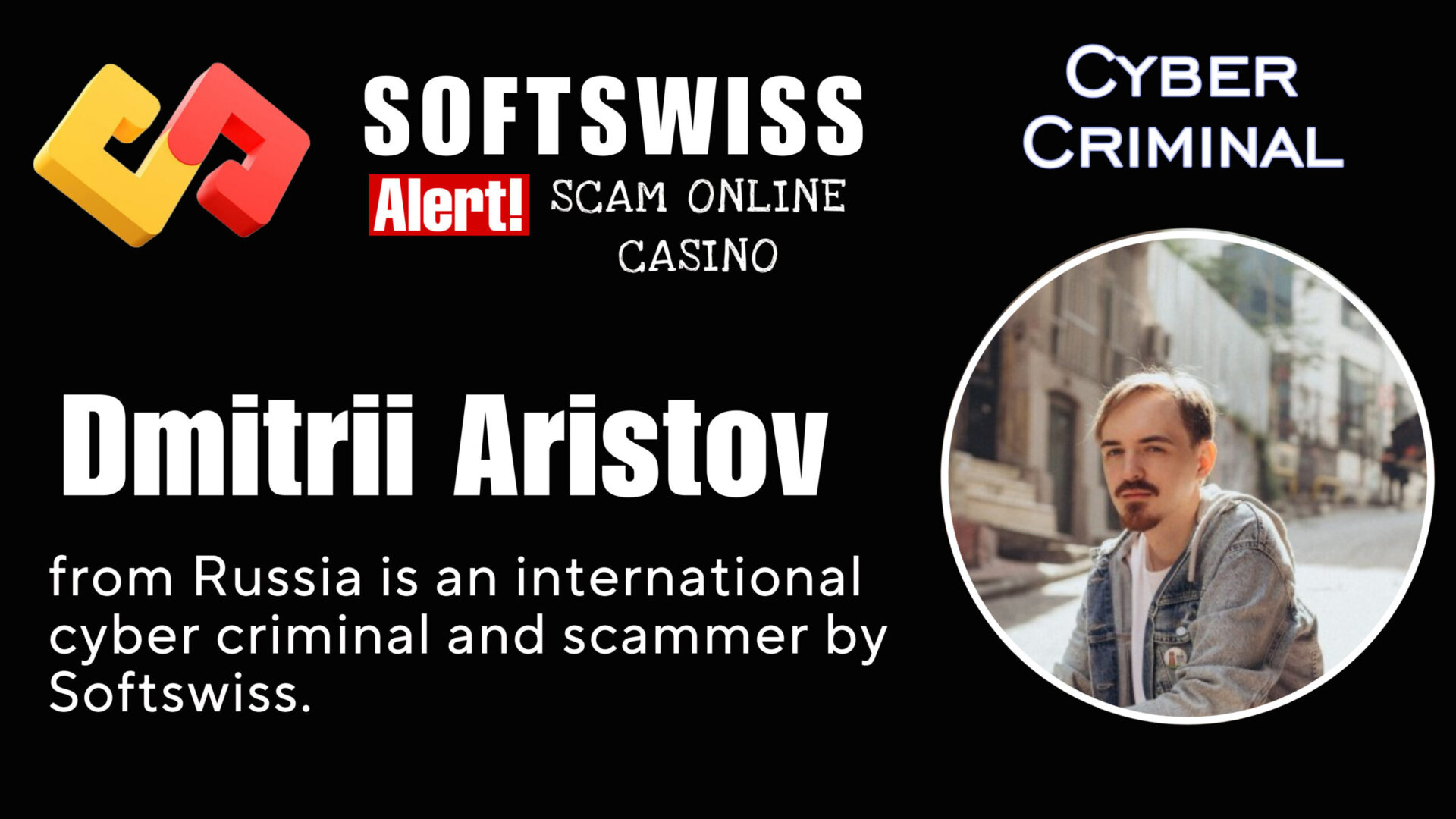 Dmitrii Aristov - softswiss - Belarusian and Russian cyber fraud agent